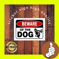 BEWARE OF THE DOG SIGN (READY STOCK)(HIGH QUALITY)