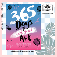 [Querida] 365 Days of Feel-good Art : For Self-Care and Joy Every Day of the Year by Lorna Scobie
