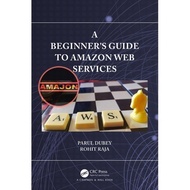 Beginner's Guide to Amazon Web Services Parul Dubey Rohit Rajaa