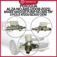 PERODUA ALZA NO ABS (2008-2021) BRAKE MASTER PUMP NO ABS 7/8'' 3 HOLE 47201-BZ300 3 MONTH WARRANTY O