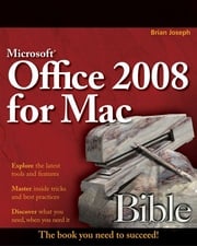 Microsoft Office 2008 for Mac Bible Sherry Kinkoph Gunter