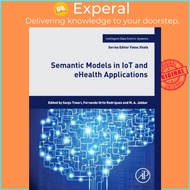 Semantic Models in IoT and eHealth Applications by M.A. Jabbar (UK edition, paperback)