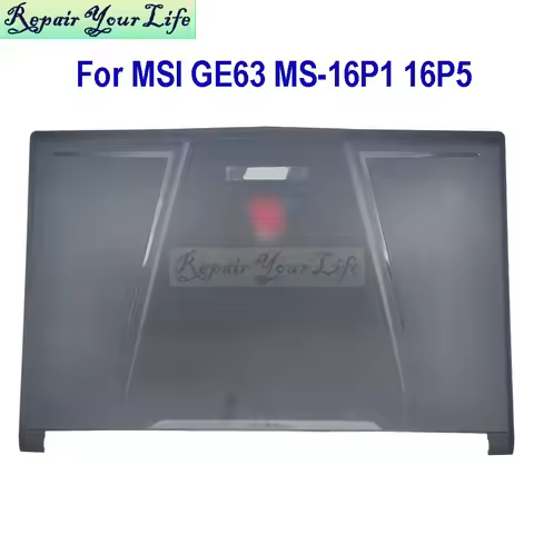 LCD Back Cover Rear Lid Front Bezel For MSI GE63 MS-16P1 16P3 MS-16P5 MS-16P7 Raider RGB 8RF 8RE 9SG
