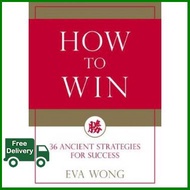Enjoy Life  HOW TO WIN: 36 ANCIENT STRATEGIES FOR SUCCESS