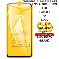 XIAOMI REDMI K20 K20 PRO GO 4A 4X 5PLUS 5A 6 6A 6PRO 7 7A 8 8A 8A PRO 9 9A 9C TEMPERED GLASS FULL 9D