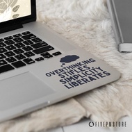 Overthinking Quote Sticker - Overthinking Quote Sticker for Mac Asus Acer laptops