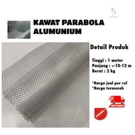 Kawat Jaring Alumunium// Kasa Nyamuk/Kawat Parabola Anti Karat/Perol