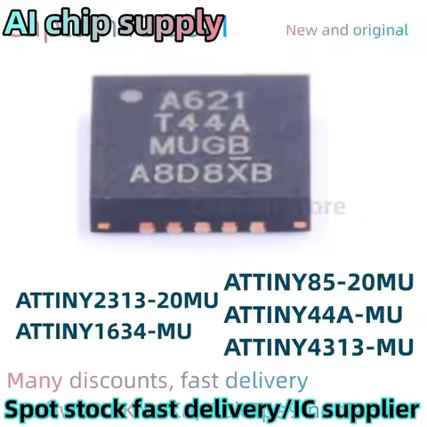 5PCS ATTINY4313-MU ATTINY2313-20MU ATTINY1634-MU ATTINY85-20MU ATTINY44A-MU 100% Brand New Original 