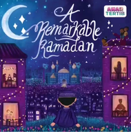 A Remarkable Ramadan /  Educational books Islamic books for children Kids Islamic book Buku Islamik 