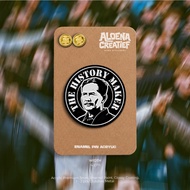 ENAMEL PIN ACRYLIC - THE HISTORY MAKER - DJAJANG