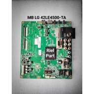 MB MAINBOARD MOBO MODULE MOTHERBOARD MESIN TV LED LG 42LE4500-TA 42LE4