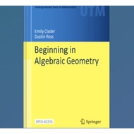 Beginning in Algebraic Geometry Book