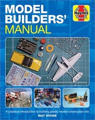 Model Builders' Manual ― A Practical Introduction to Building Plastic Model Construction Kits