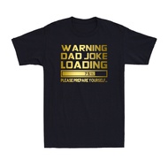 Dad Joke Loading Please Prepare Yourself Funny Father'S Day Joke Men'S T-Shirt