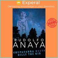 ChupaCabra Meets Billy the Kid by Rudolfo Anaya (US edition, hardcover)