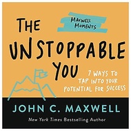 The Unstoppable You: 7 Ways To Tap Into Your Potential For Success