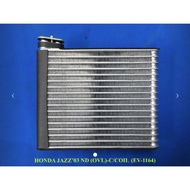 HONDA JAZZ '03 ND (OVL)- COOLING COIL (AmAire)EV-1164