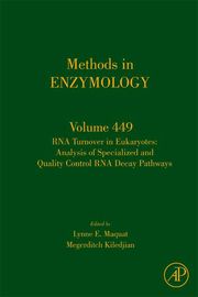 RNA Turnover in Eukaryotes: Analysis of Specialized and Quality Control RNA Decay Pathways Lynne E. Maquat