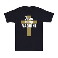 Jesus Is My Vaccine Unvaccinated God My Body My Choice Religious Men'S T-Shirt