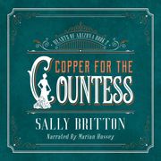 Copper for the Countess Sally Britton