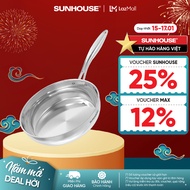 Chảo Inox 340 Cao Cấp Đa Lớp Sunhouse 20M6E - 24M6E - 26M6E Bền Bỉ Truyền Nhiệt Nhanh Tỏa Nhiệt Đều