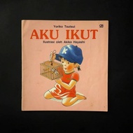Buku Anak Aku Ikut Yoriko Tsutsui