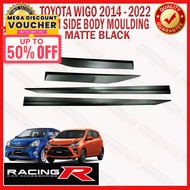 Toyota Wigo 2014 to 2022 OEM Side Body Moulding Black 2015 2016 2017 2018 2019 2020 2021 ( Car Acces