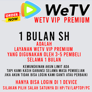 WETV VIP PREMIUM 1 BULAN FULL GARANSI