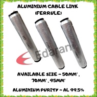 CONWAY ALUMINIUM CABLE LINK / FERRULE 50MM SQ , 70MM SQ , 95MM SQ CONNECTOR FOR ALUMINIUM CABLE