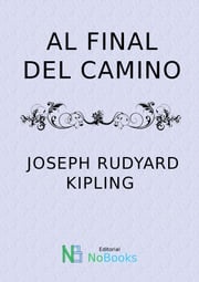 Al final del camino Joseph Rudyard Kipling