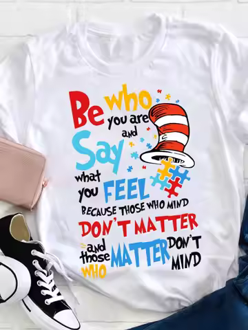 Be Who You Are Say What You Feel Teacher T Shirt Loose Fit Women'S Casual Round Neck T-Shirt Fashion