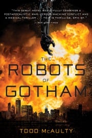 The Robots Of Gotham Todd McAulty