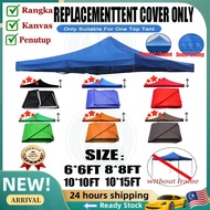 Malaysia Spot Hight Quailty 10x10/8x8/6x6 Canopy Only Available Replacement  Night Market Canopy Top