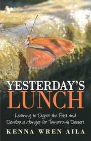 Yesterday’s Lunch Kenna Wren Aila