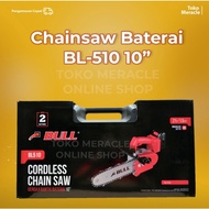 [✅Garansi] Bull Mesin Chainsaw Baterai 10" / Cordless Chainsaw Bl510