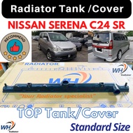 NISSAN SERENA C24 SR TOP QUALITY Radiator Top Tank / Top Cover / Upper Tank / Upper Cover