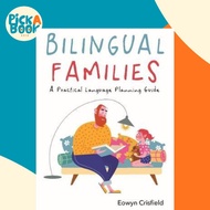 Bilingual Families : A Practical Language Planning Guide by Eowyn Crisfield (UK edition, paperback)