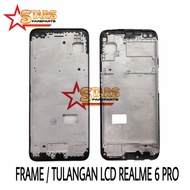 FRAME LCD / TULANGAN LCD / TATAKAN TENGAH REALME 6 PRO COPOTAN MULUS