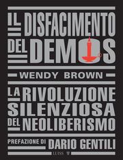 Il disfacimento del demos Wendy Brown