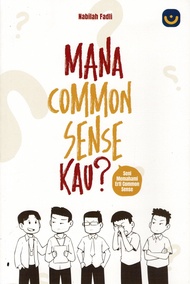 MANA COMMON SENSE KAU? ( SENI MEMAHAMI ERTI COMMON SENSE ) 2026