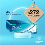 $272 Alcon Dailies AquaComfort Plus Toric Contact Lens voucher (Include Free Eye-check)