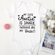 [READY STOCK] My Cute Auntie Is Single Wanna Be My Uncle Baby Clothes 100% Cotton Short Sleeve Baby 