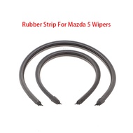 1Set For Mazda 5 2008-2018 Car Wiper Rubber Strip Refill Front Windscreen Wipers Accessories