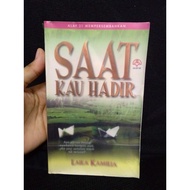 (Secondhand Book) Saat Kau Hadir by Laila Kamilia (Alaf 21/Negotiable/Novel cinta terpakai/Buku mura