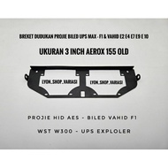 Aerox 155 Old 3 Inch Biled AES WST UPS Max Vahid E2 E4 E7 E9 E10 Projie Mounting Bracket