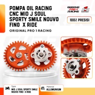 OIL PUMP RACING OIL PUMP CNC MIO J /MIO SOUL/ MIO SPORTY/ MIO SMILE/ NOUVO FINO / X RIDE ORIGINAL PR