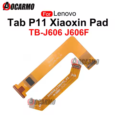 For Lenovo Xiaoxin Pad Tab P11 TB- J606F J606L J606 Mainboard LCD Screen Display Connection FPC Flex