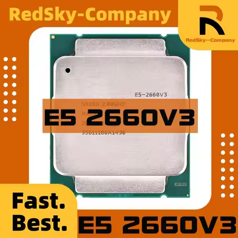 Used Xeon E5-2660V3 E5 2660V3 SR1XR for X99 DDR4 RAM 2.60GHz 10-Cores 25M LGA2011-3 E5 2660 V3 CPU p