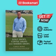 Golf Shops Coffee Shops  Barber Shops - Paperback - English - 9781647192341