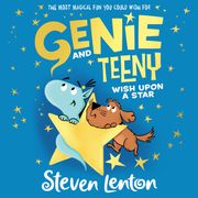 Wish Upon A Star: The hilarious new illustrated children's book for ages five and up from award-winning Steven Lenton – coming 2023 (Genie and Teeny, Book 4) Steven Lenton